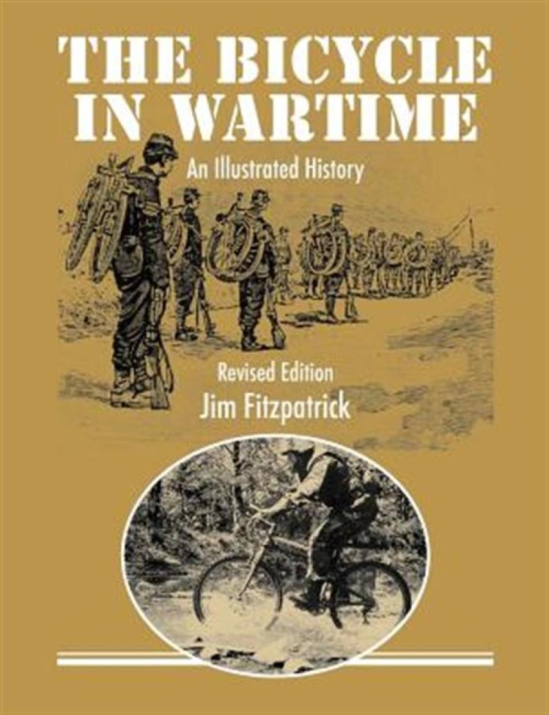 The Bicycle in Wartime: an illustrated history